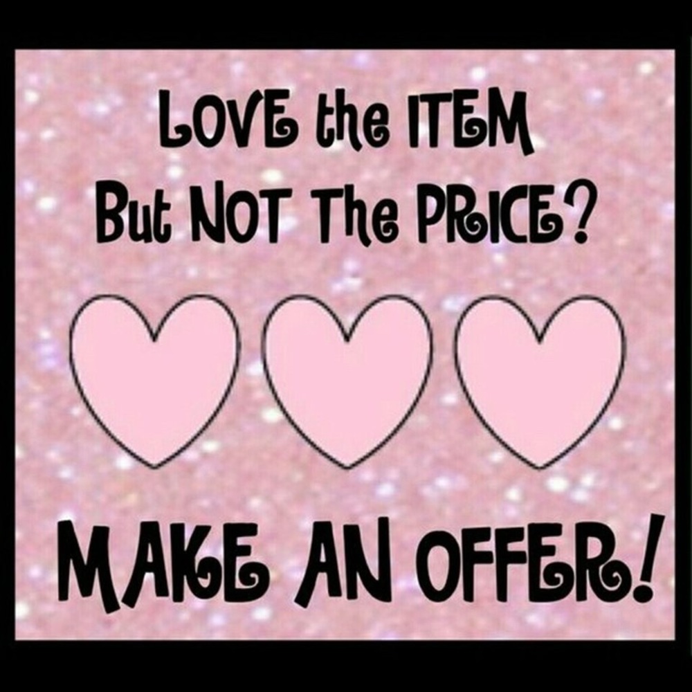 Reasonable Offers are Welcome!!